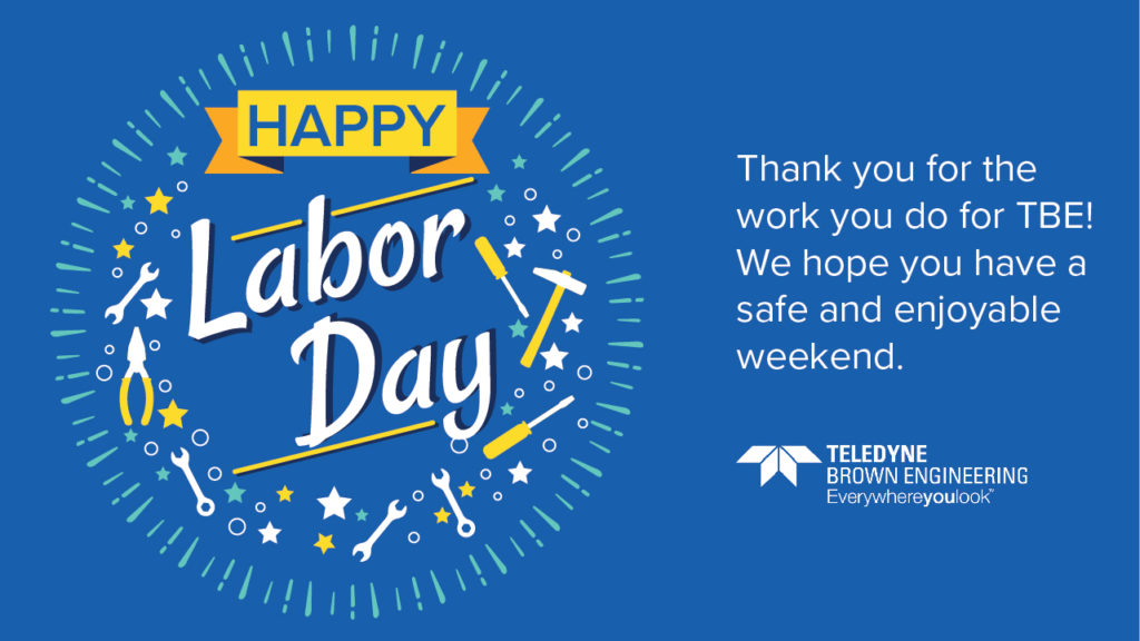 Labor Day Graphic Teledyne Brown Engineering